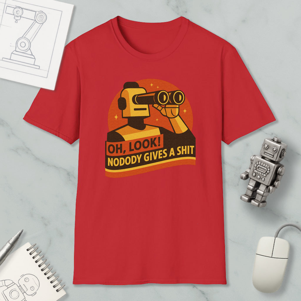 a red t-shirt with a graphic design depicting a robot character looking into the distance and holding binoculars, accompanied by the text "OH, LOOK! NODODY GIVES A SHIT".