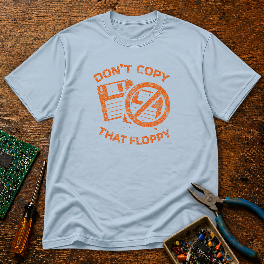 Don't Copy That Floppy Retro Tech T-Shirt