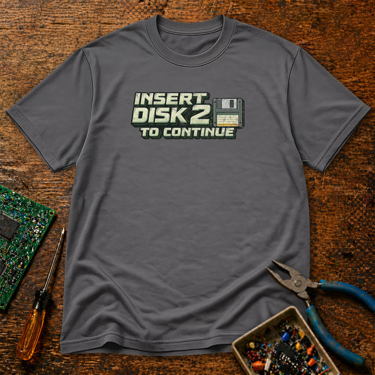 Insert Disk To Continue Retro Tech T-Shirt