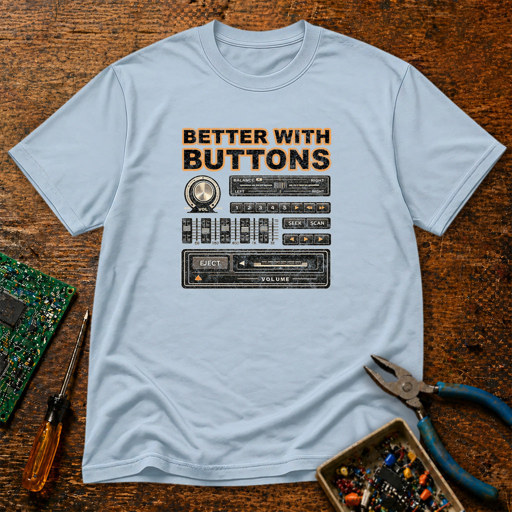 Better with Buttons Retro Audio T-Shirt