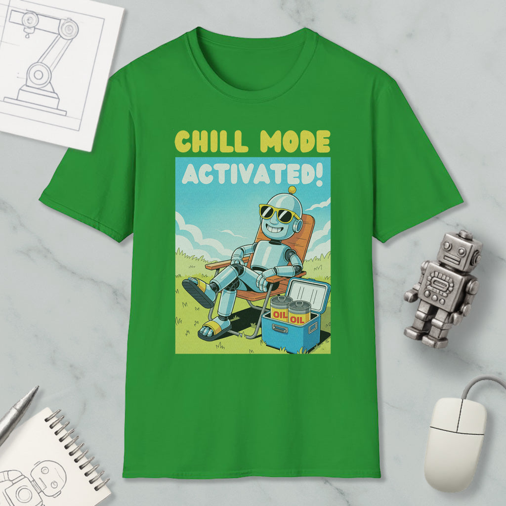 a green t-shirt with a cartoon robot sitting in a chair and holding a cooler, with the text "CHILL MODE ACTIVATED!" printed on it.
