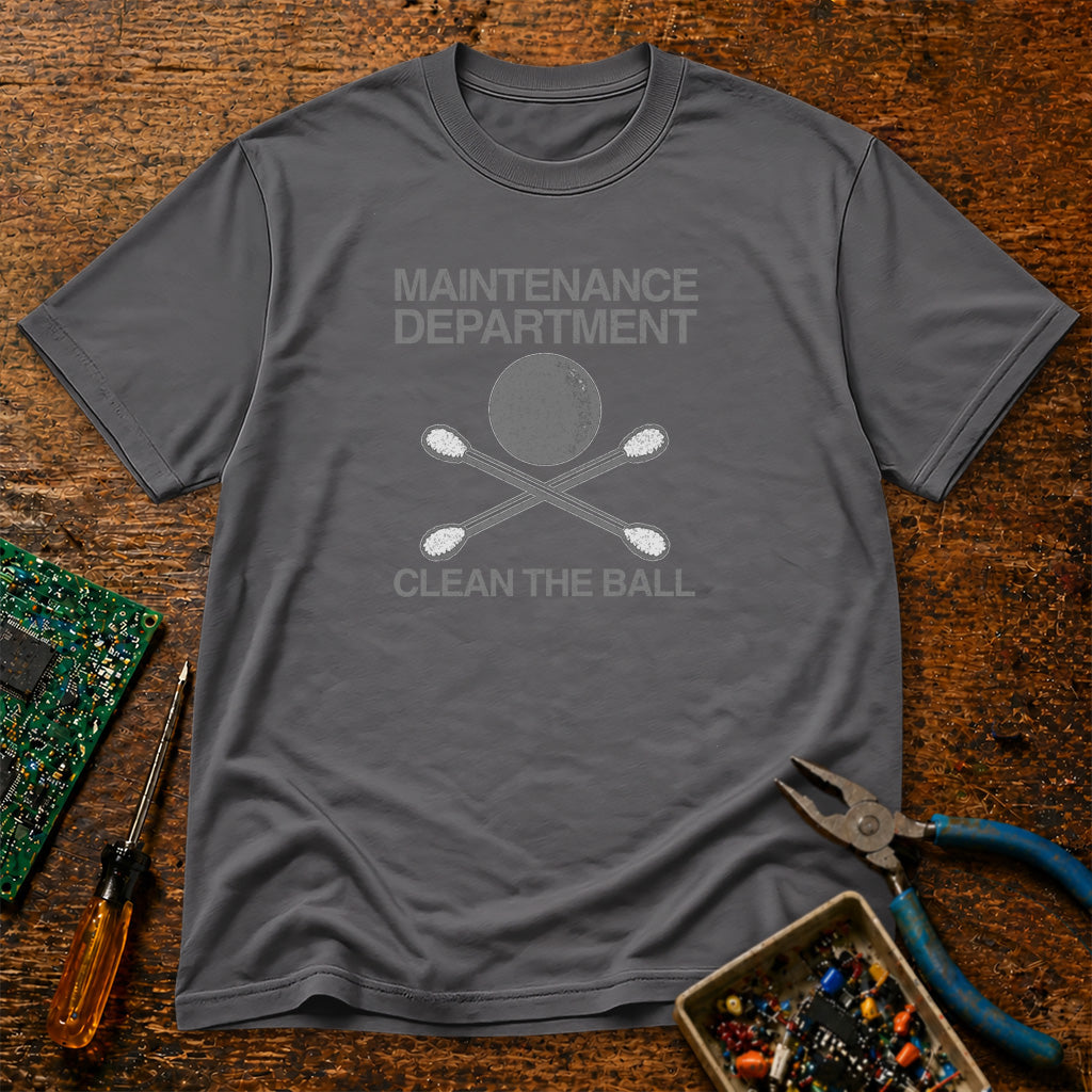 Maintenance Department Clean the Ball Retro Tech T-Shirt
