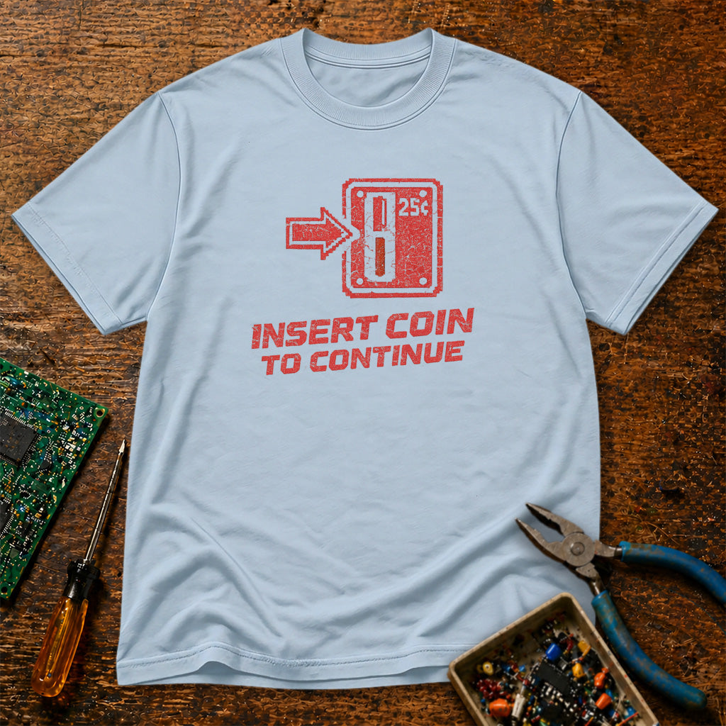 Insert Coin To Continue Retro Tech T-Shirt