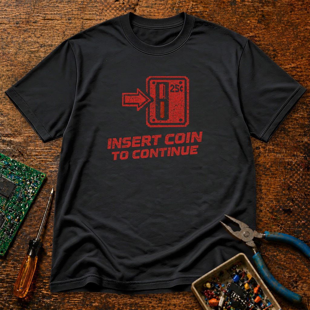 Insert Coin To Continue Retro Tech T-Shirt