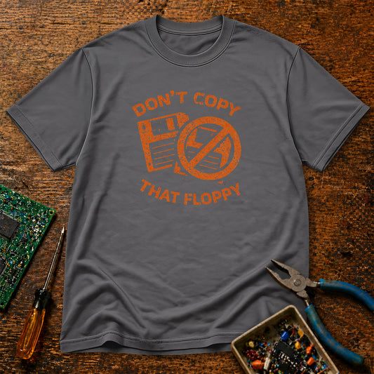 Don't Copy That Floppy Retro Tech T-Shirt