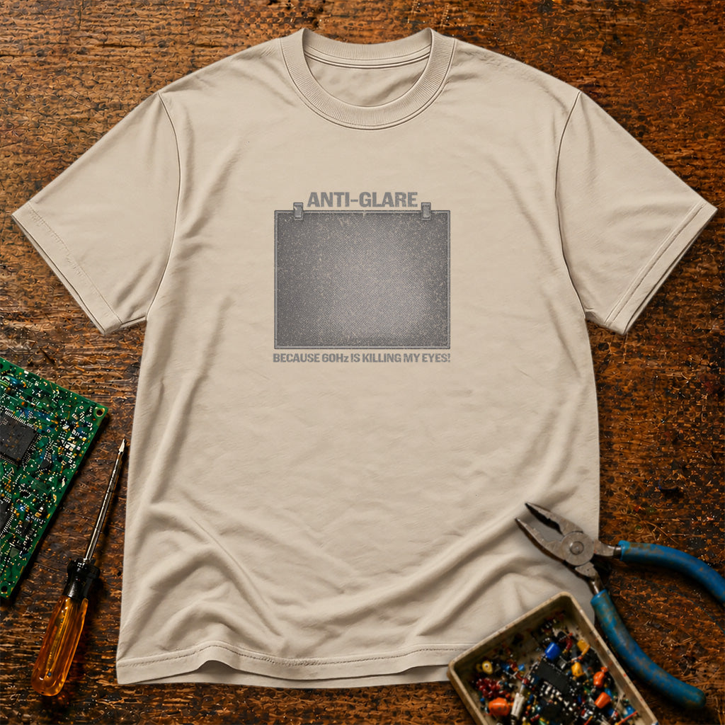 Anti-Glare Because 60Hz Is Killing My Eyes Retro Tech T-Shirt