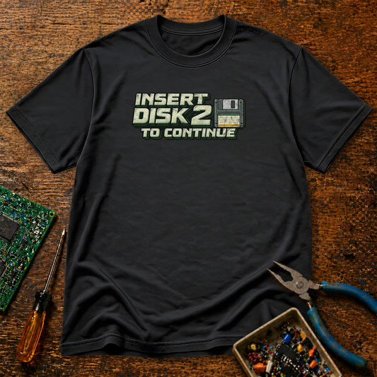Insert Disk To Continue Retro Tech T-Shirt