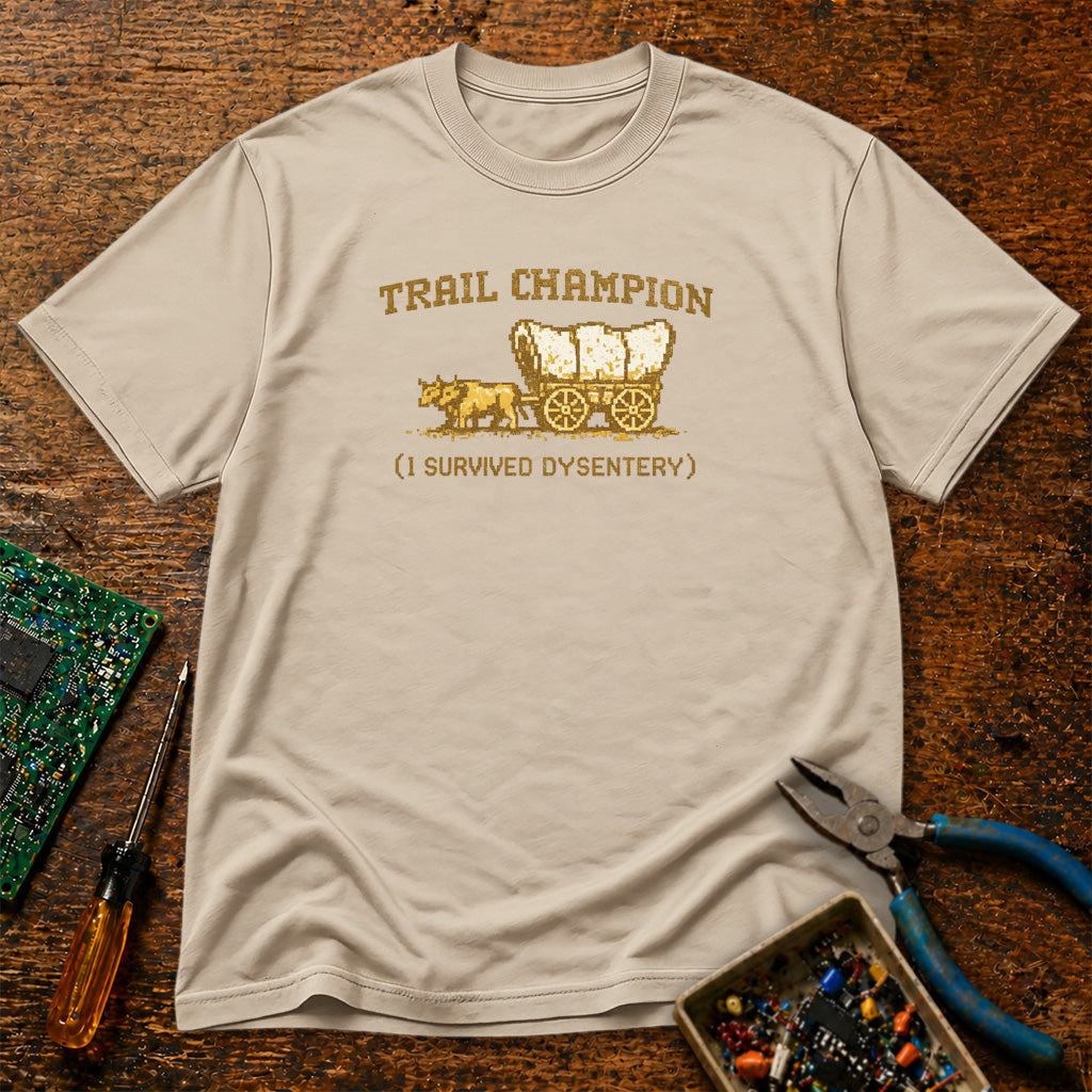 Trail Champion - I  Survived Dysentery Retro T-Shirt