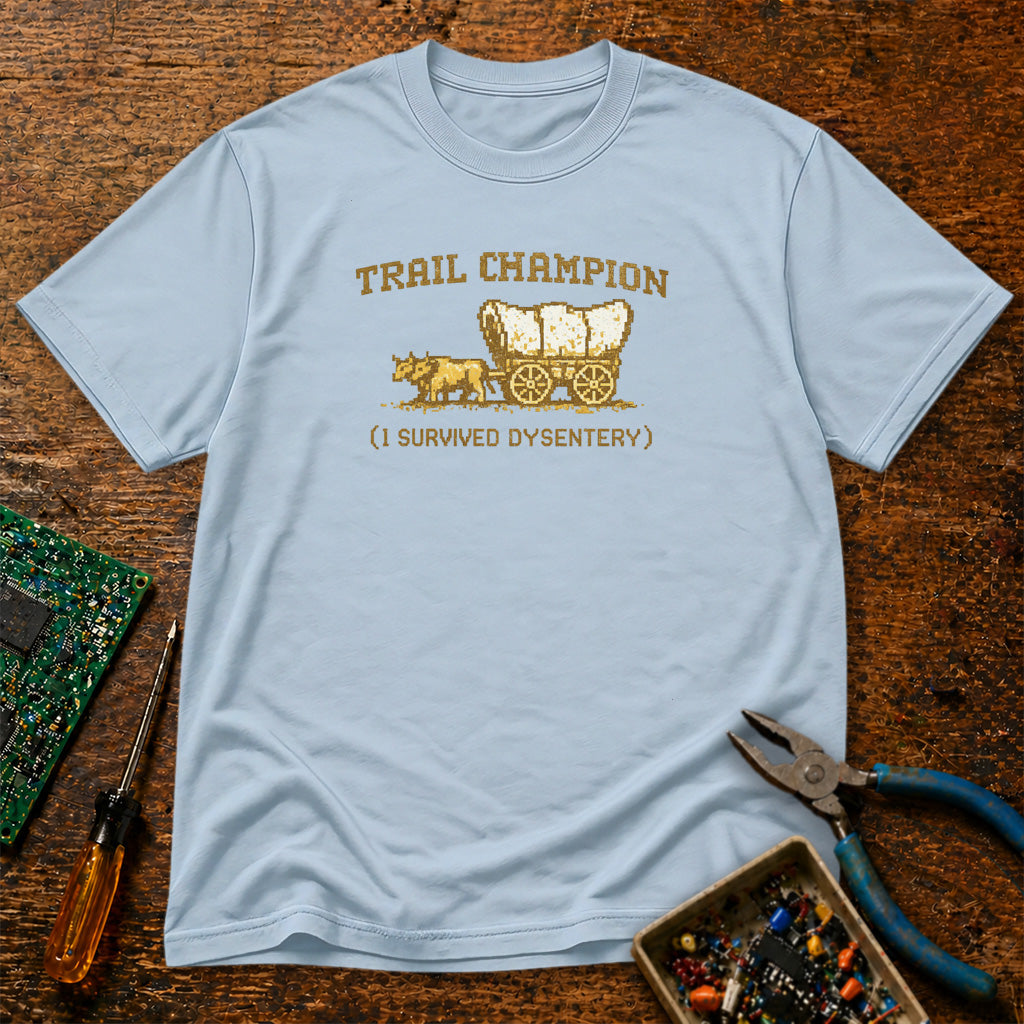 Trail Champion - I  Survived Dysentery Retro T-Shirt
