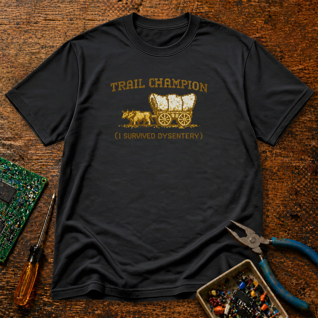 Trail Champion - I  Survived Dysentery Retro T-Shirt