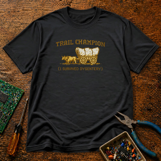 Trail Champion - I  Survived Dysentery Retro T-Shirt