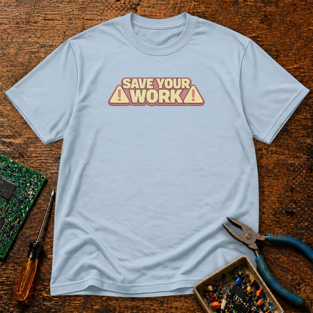 Save Your Work Retro T-Shirt