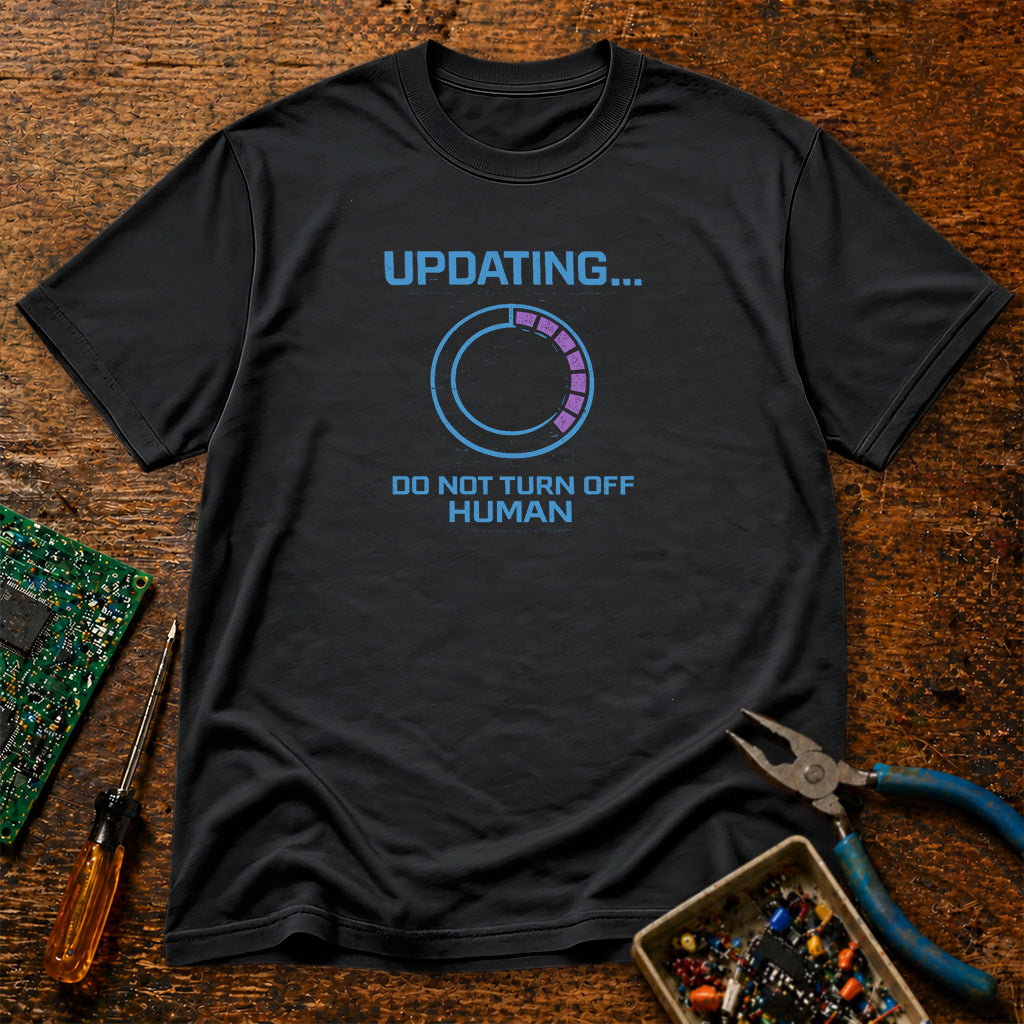 Updating Do Not Turn Off Retro Tech T-Shirt