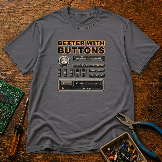 Better with Buttons Retro Audio T-Shirt